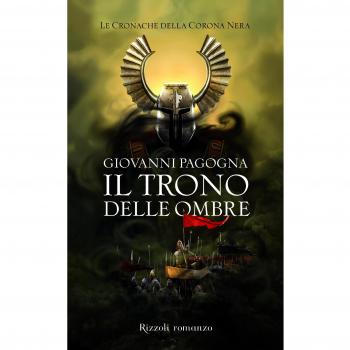Il trono delle ombre. Le cronache della Corona Nera