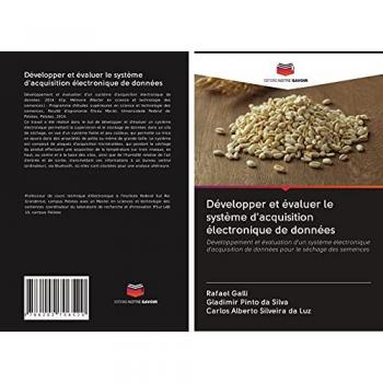 Développer et évaluer le système d'acquisition électronique de données: Développement et évaluation d'un système électronique d'acquisition de données pour le séchage des semences