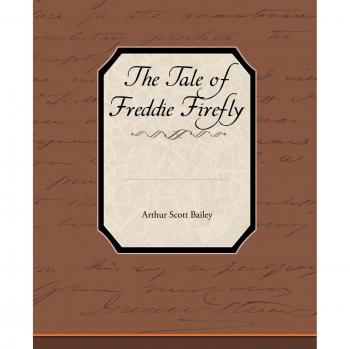 The Tale of Freddie Firefly