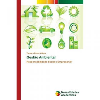 Gestão Ambiental: Responsabilidade Social e Empresarial