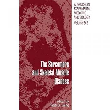 The Sarcomere and Skeletal Muscle Disease