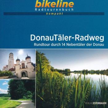 Esterbauer Verlag Donautäler-Radweg: Rundtour Durch 14 Nebentäler Der Donau, 1:50.000, 277 Km, Gps-Tracks Download, Live-Update (Bikeline Radtourenbuch Kompakt)
