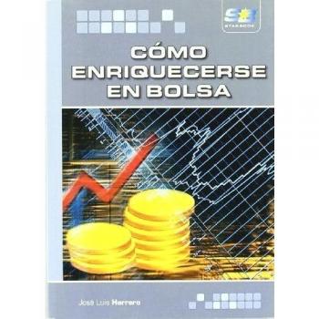 Cómo enriquecerse en Bolsa