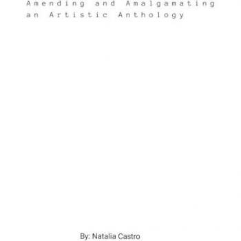 Amending and Amalgamating an Artistic Anthology