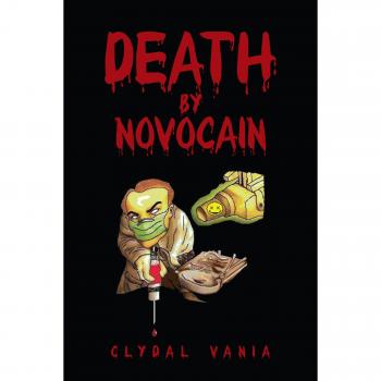 Vania, Clydal: Death by Novocain