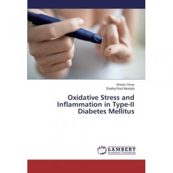 Oxidative Stress and Inflammation in Type-II Diabetes Mellitus