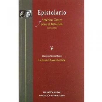 Epistolario (1923-1972). Américo castro y marcel bataillon (Tapa blanda).