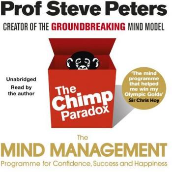 The Chimp Paradox by Prof Steve Peters