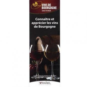 Connaître et apprécier les vins de Bourgogne