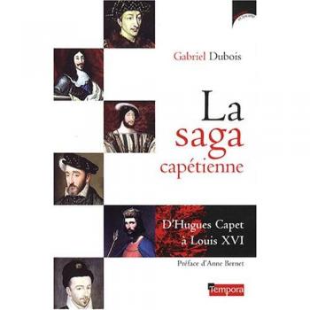 La Saga Capétienne