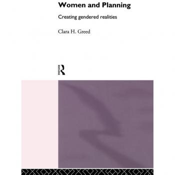 Routledge N. Y. Women and Planning : Creating Genedered Realities