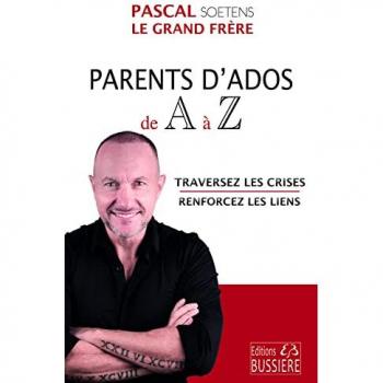Pascal Soetens Parents D'Ados De A À Z