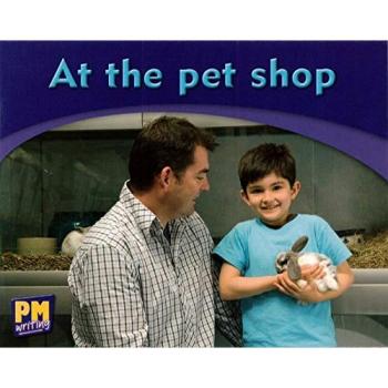 PM Writing Emergent: At the Pet Shop (PM Magenta) Levels 1, 2