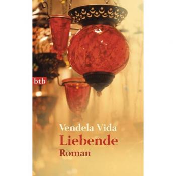 Liebende: Roman