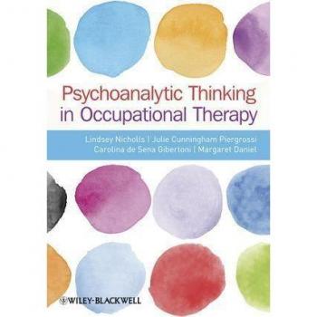 Psychoanalytic Thinking in Occupational Therapy