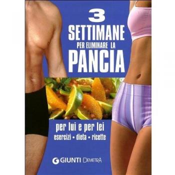 Tre settimane per eliminare la pancia