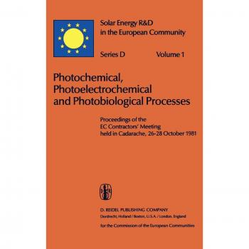 Photochemical, Photoelectrochemical and Photobiological Processes, Vol