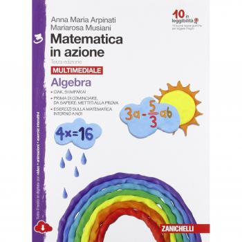 Matematica in azione. Algebra-Geometria. Per laScuola media. Con espansione online