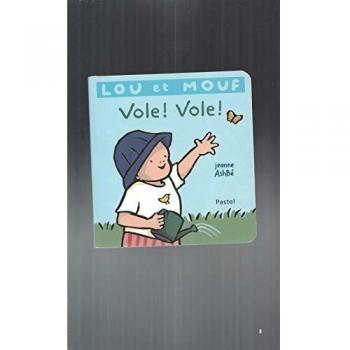 Lou et Mouf Vole ! Vole !