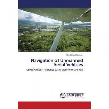 Navigation of Unmanned Aerial Vehicles: Using Hausdorff distance based algorithms and GIS