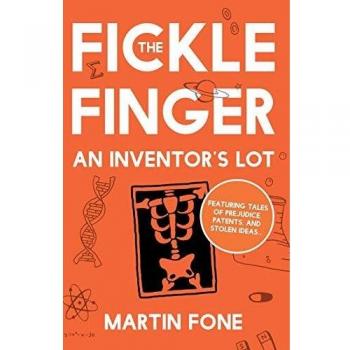 The Fickle Finger: An Inventor’s Lot