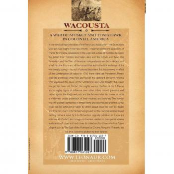 Wacousta: A Novel of the Pontiac Uprising & the Siege of Detroit-3 Volumes Within One Special Edition