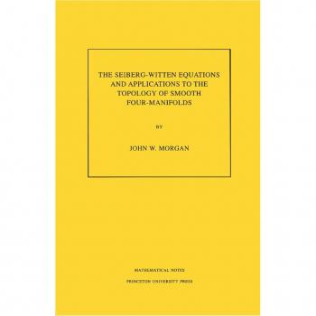 Seiberg-Witten Equations and Applications to the Topology of Smooth Four-Manifolds. (MN-44) Volume 44
