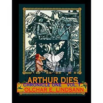 ARTHUR DIES Chronicle One Vol. 1