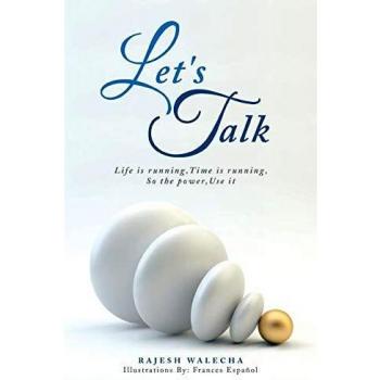 Let's Talk: Life is running, Time is running, So the power, Use it
