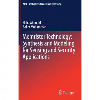 Memristor Technology: Synthesis and Modeling for Sensing and Security Applications