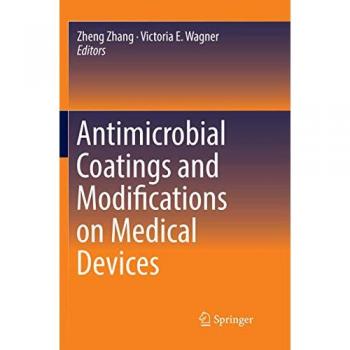 Antimicrobial Coatings and Modifications on Medical Devices