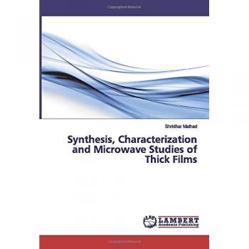 Synthesis, Characterization and Microwave Studies of Thick Films