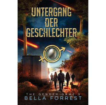 The Gender Game 5: Untergang der Geschlechter