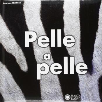 Pelle a pelle. Ediz. illustrata