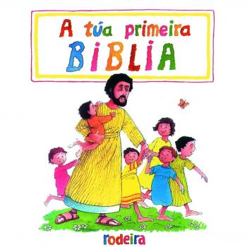 A tua primeira biblia