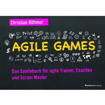 Böhmer, Christian: Agile Games