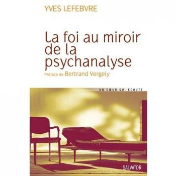 La foi au miroir de la psychanalyse