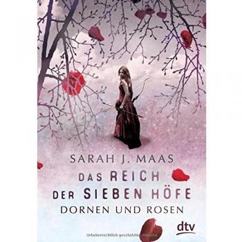 Sarah J. Maas: Das Reich der sieben Höfe