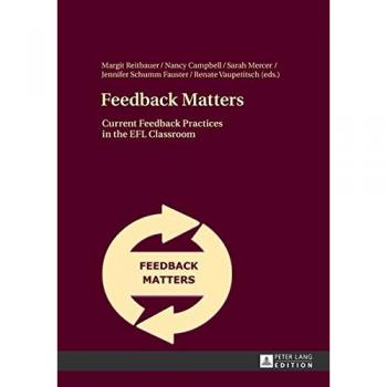 Feedback Matters: Current Feedback Practices in the EFL Classroom