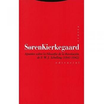Apuntes sobre la Filosofía de la Revelación de F. W. J. Schelling (1841-1842) (Tapa blanda).
