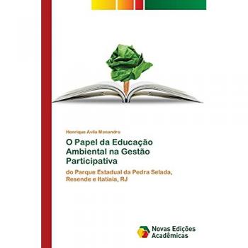 O Papel da Educação Ambiental na Gestão Participativa: do Parque Estadual da Pedra Selada, Resende e Itatiaia, RJ