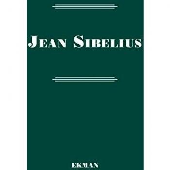 Jean Sibelius: His Life and Personality