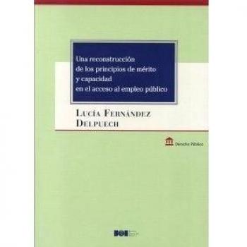 Una reconstrucción de los principios de mérito y capacidad en el acceso al empleo público