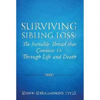 Surviving Sibling Loss: The Invisible Thread that Connects Us Through Life and Death