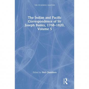 Vitalsource Technologies, Inc. The Indian And Pacific Correspondence Of Sir Joseph Banks, 17681820, Vo