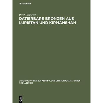 Vitalsource Technologies, Inc. Datierbare Bronzen aus Luristan und Kirmanshah