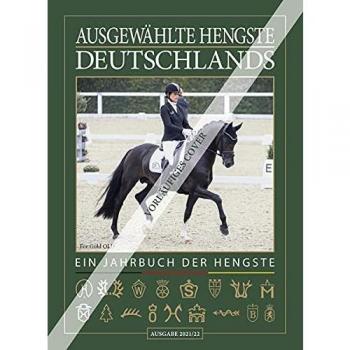 Ausgewählte Hengste Deutschlands 2021/22: Große WBFSH-Ausgabe mit internationalen Hengsten