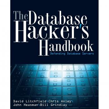 David Litchfield The Database Hacker'S Handbook: Defending Database Servers