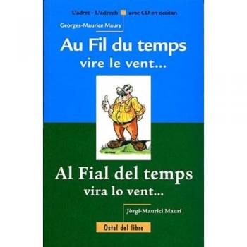 AU FIL DU TEMPS VIRE LE VENT / AL FIAL DEL TEMPS VIRA LO VENT
