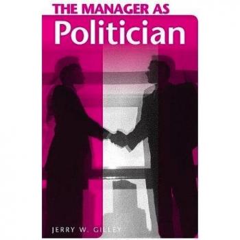 The Manager As Politician, The Manager As ...